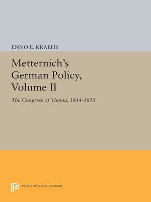 cover image of Metternich's German Policy, Volume II